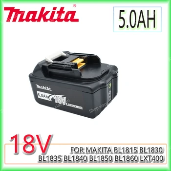 100% оригинальный литий-ионный аккумулятор Makita 18V 3.0AH/4.0AH/5.0Ah/6.0AH Для Замены Батареи Электроинструмента BL1830 BL1815 BL1860 BL1840
