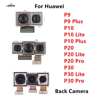 Оригинальная задняя камера для Huawei P9 P10 Plus P20 Lite P30 Pro Модуль камеры заднего вида Вид сзади Замена Ремонт Запасные части