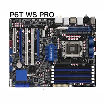 Для ASUS P6T WS PRO Материнская Плата Рабочей станции X58 LGA 1366 DDR3 ATX Материнская Плата 100% Протестирована НОРМАЛЬНО, Полностью Работает Бесплатная Доставка